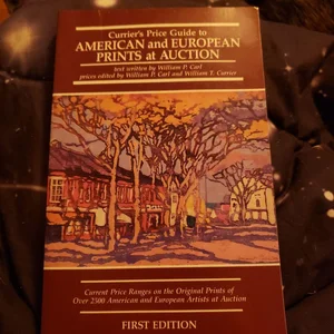 Currier's Price Guide to American and European Prints at Auction