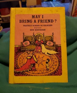 May I Bring a Friend?