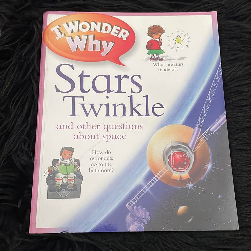 I Wonder Why Stars Twinkle