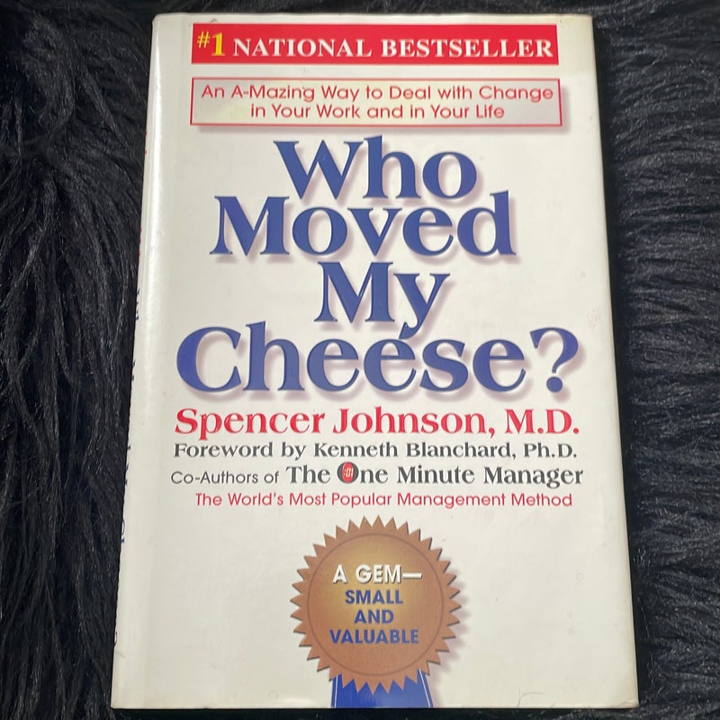 Who moved my cheese?