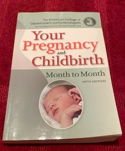 Your Pregnancy and Childbirth
