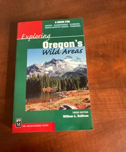 Exploring Oregon's Wild Areas
