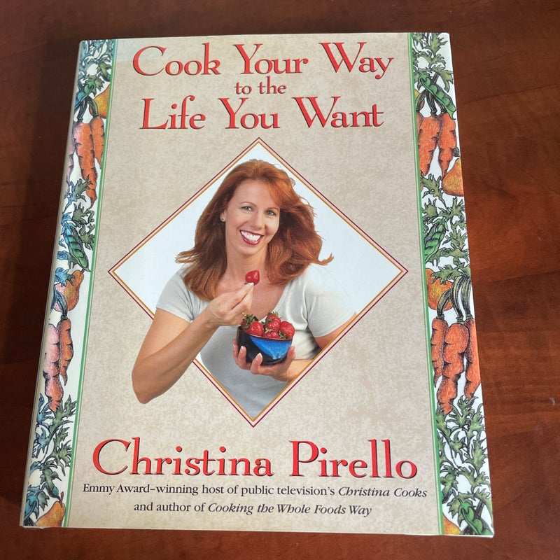 Cook Your Way to the Life You Want