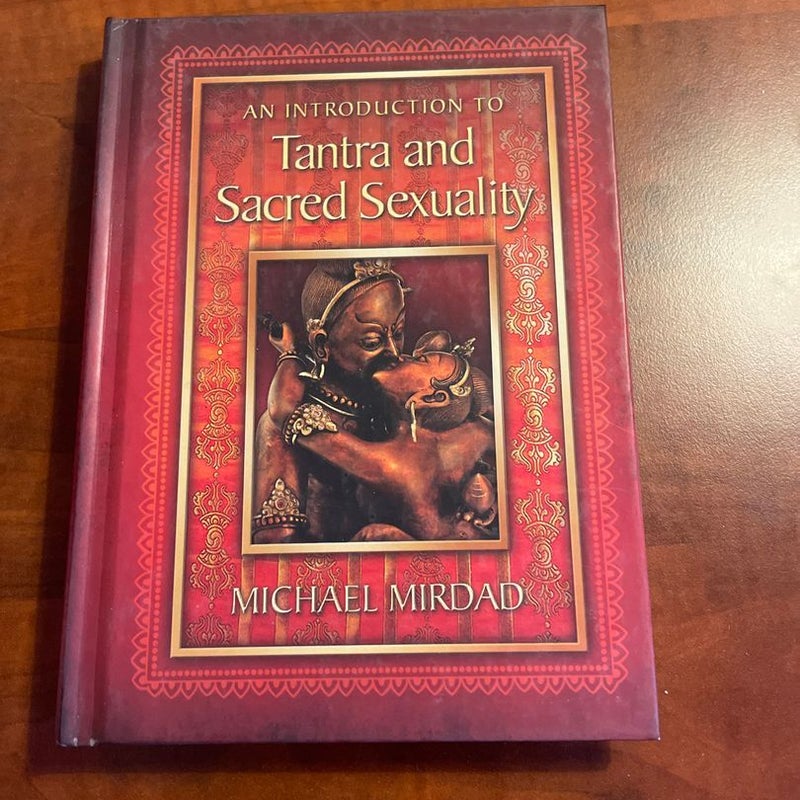 An Introduction to Tantra and Sacred Sexuality