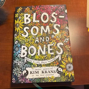 Blossoms and Bones