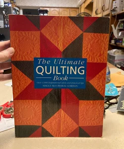 The Ultimate Quilting Book