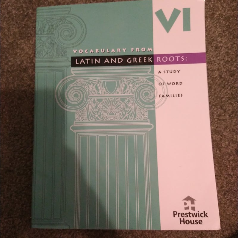 Vocabulary from Latin and Greek Roots