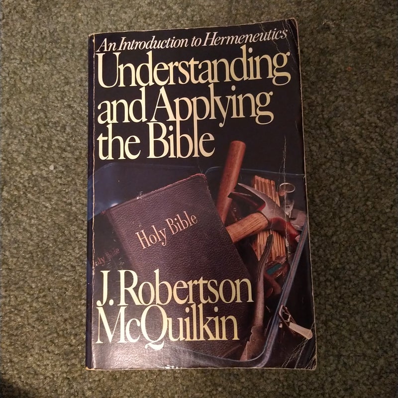 Understanding and Applying the Bible