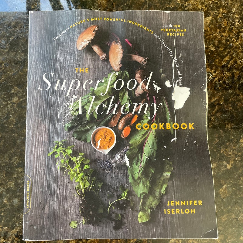 The Superfood Alchemy Cookbook