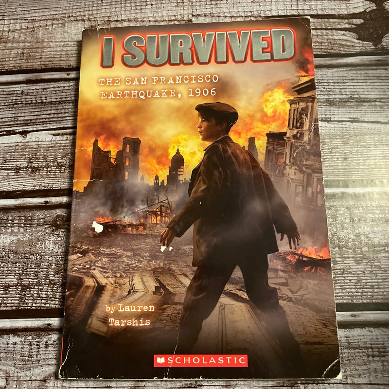 I Survived the San Francisco Earthquake 1906