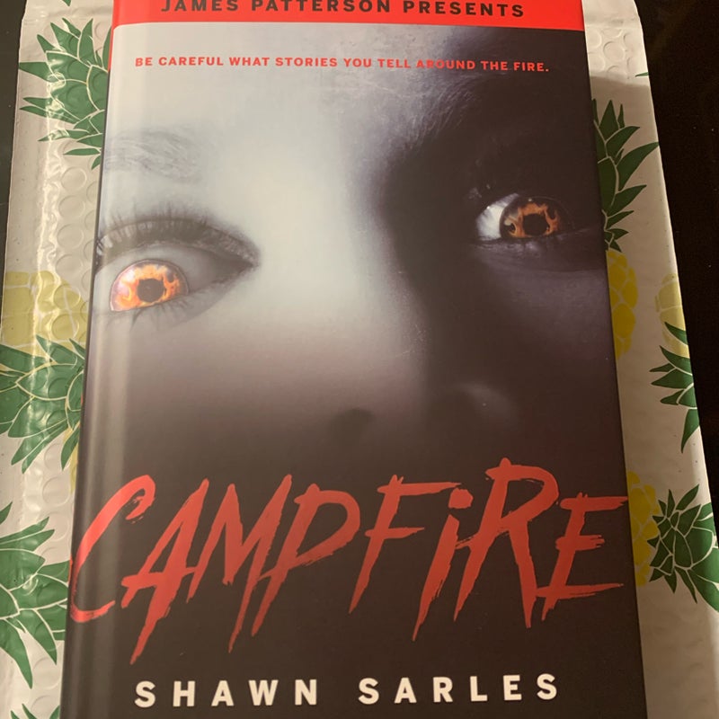 James Patterson Presents Campfire by Shawn Sarles