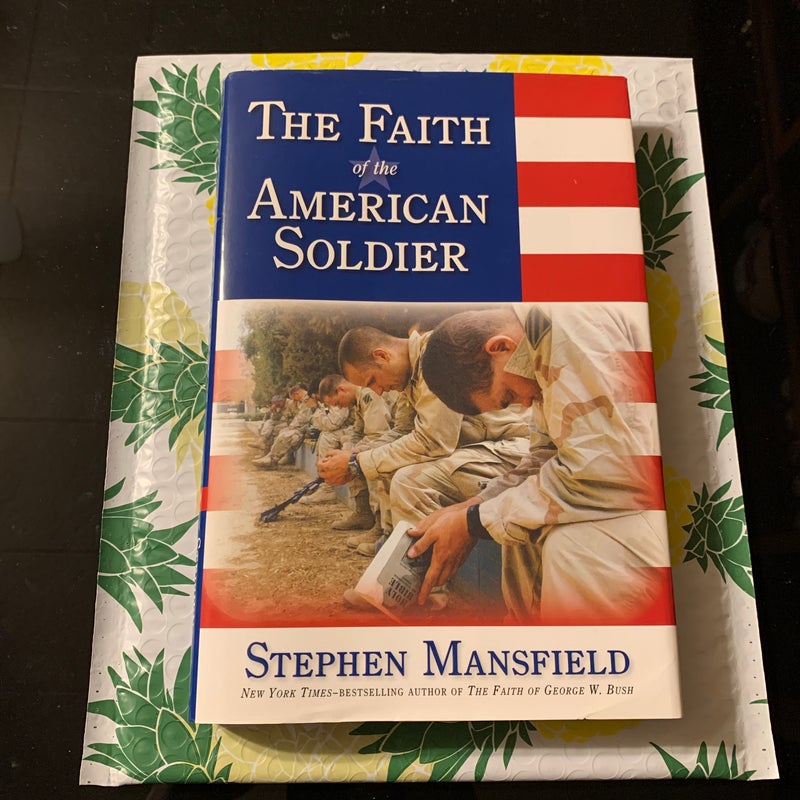 The Faith of the American Soldier