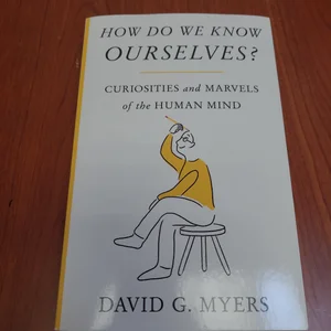 How Do We Know Ourselves?