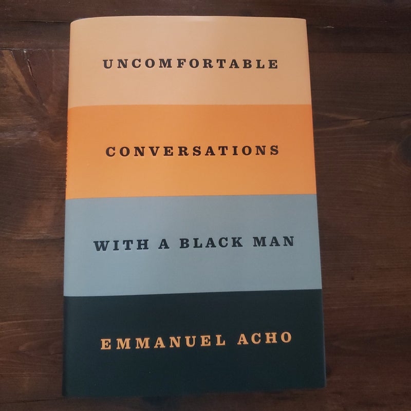 Uncomfortable Conversations with a Black Man 