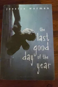 The Last Good Day of the Year