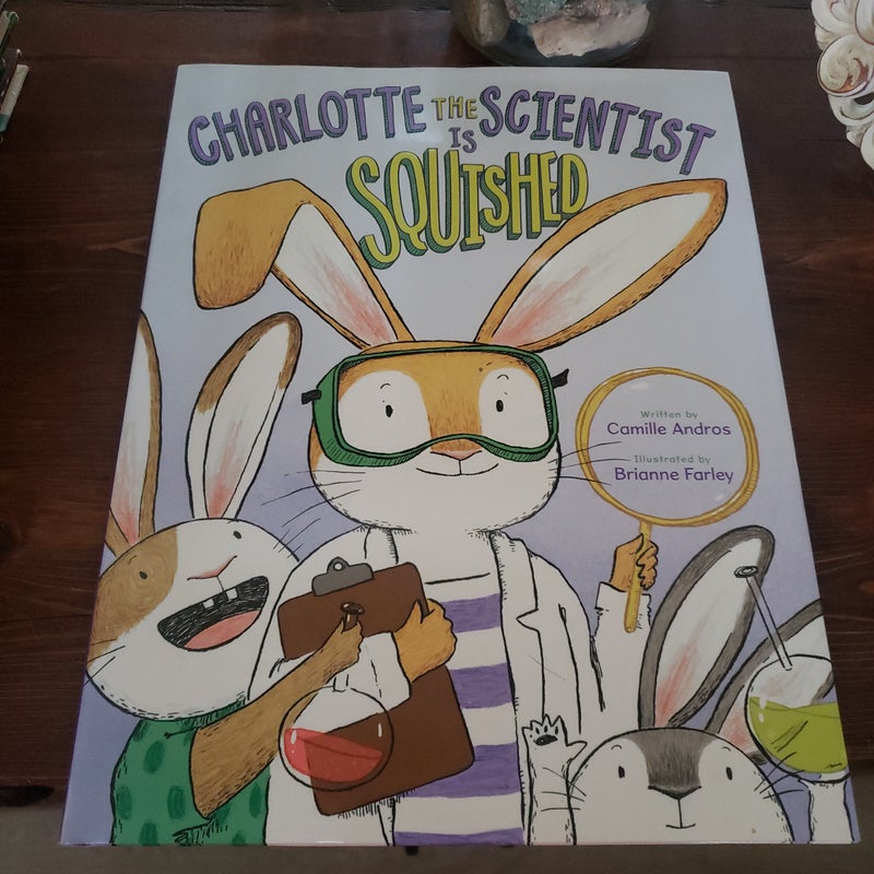 Charlotte the Scientist Is Squished