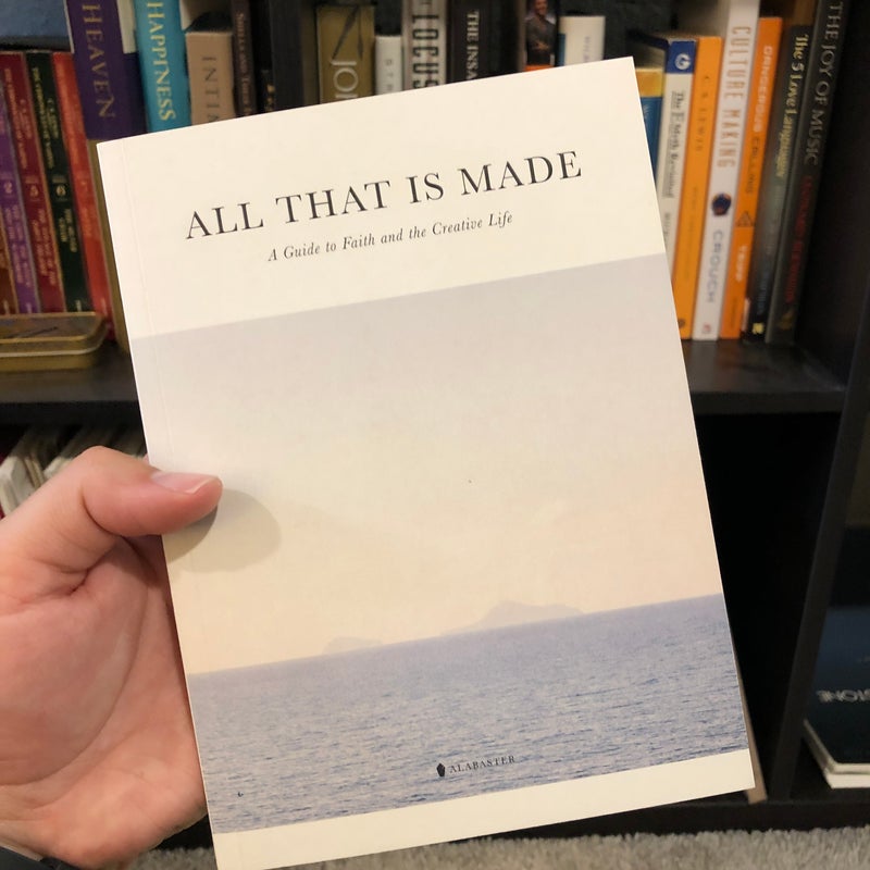 All That Is Made