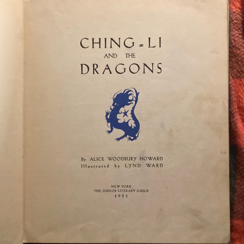 1931 Ching-Li and the Dragon LYND WARD ILLUSTRATIONS 