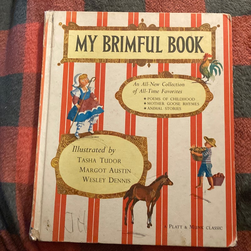1960 First Edition  MY BRIMFUL BOOK Collection of all-time favorites Tasha Tudor