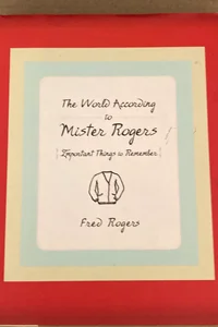 The world according to Mister Rogers