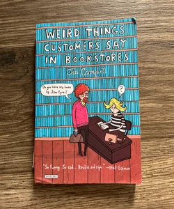 Weird Things Customers Say in Bookstores