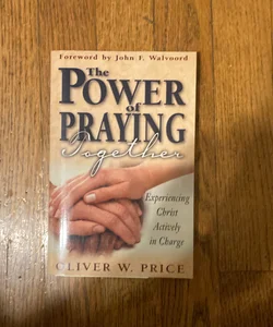 The Power of Praying Together