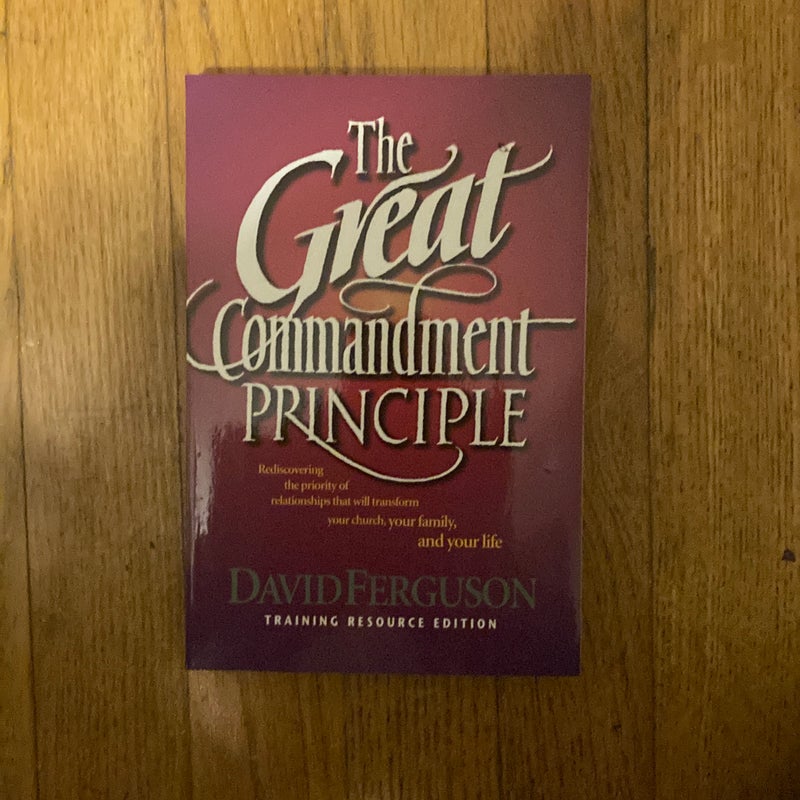 The Great Commandment Principal 