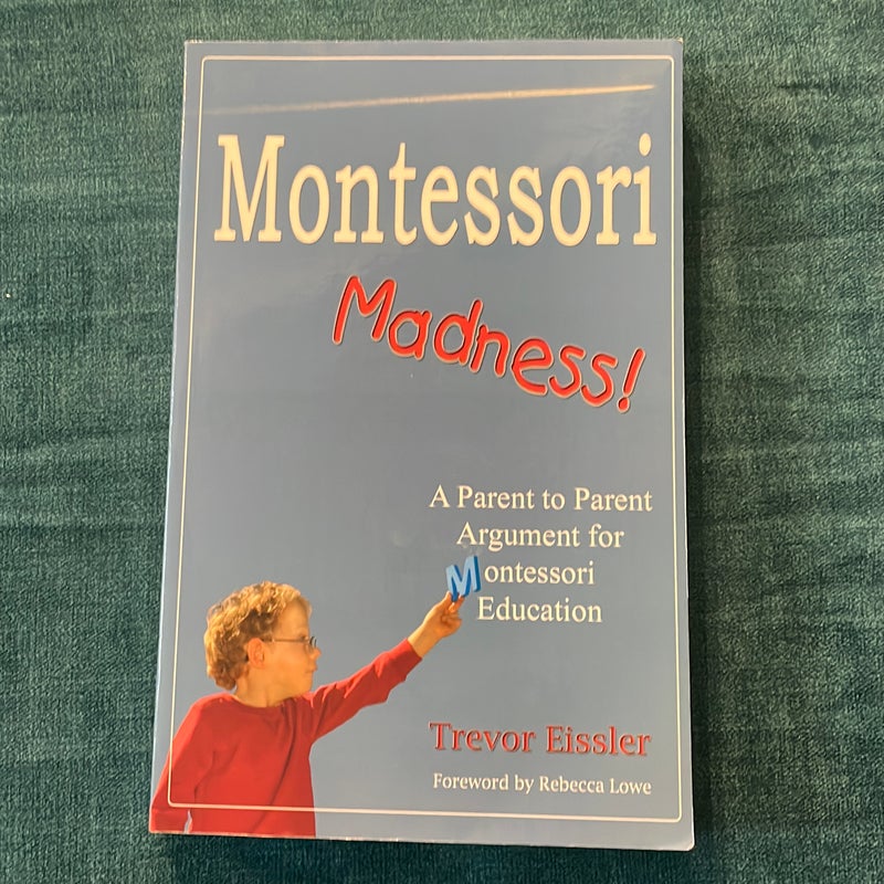 Montessori Madness