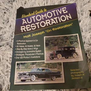 Standard Guide to Automotive Restoration