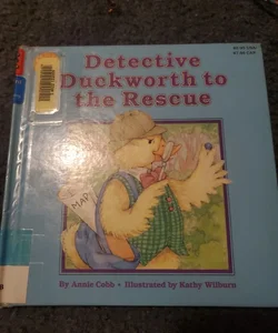 Detective Duckworth to the Rescue