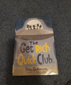 The Get Rich Quick Club