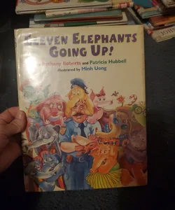 Eleven Elephants Going Up!