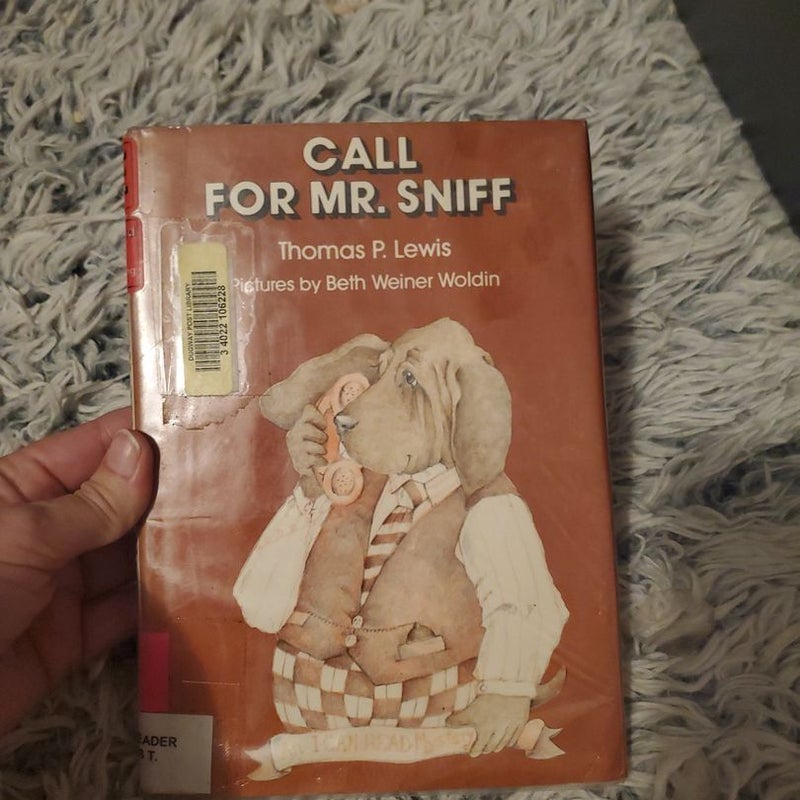 Call for Mr. Sniff