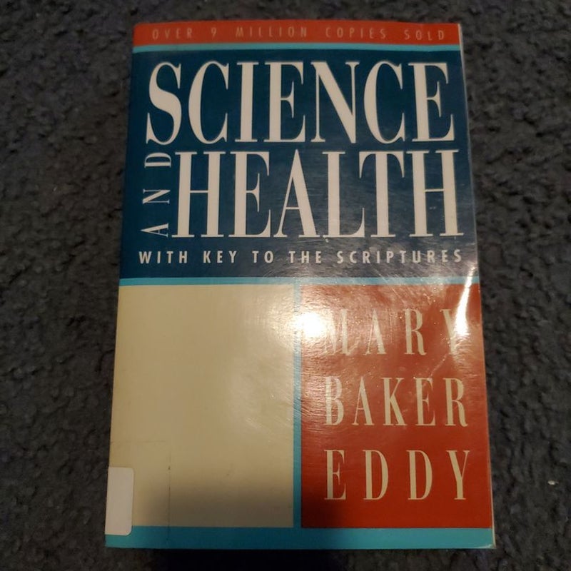 Science and Health with Key to the Scriptures