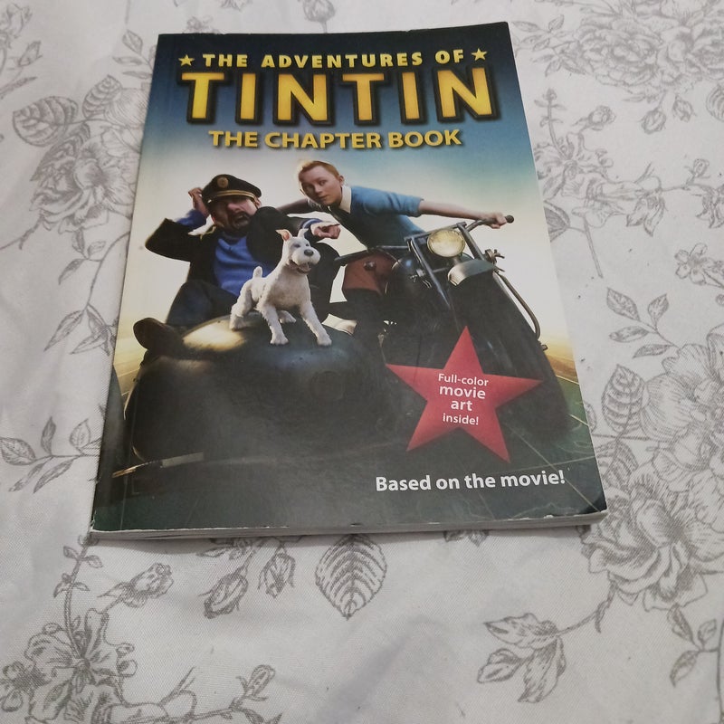 The Adventures of Tintin: the Chapter Book