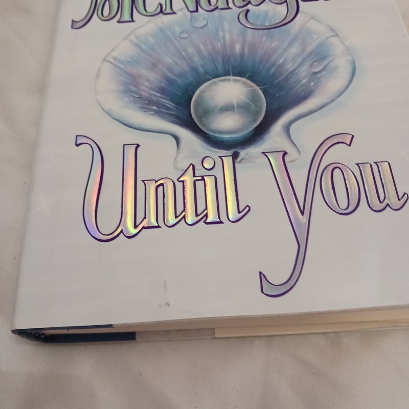 Until You