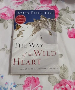 The Way of the Wild Heart