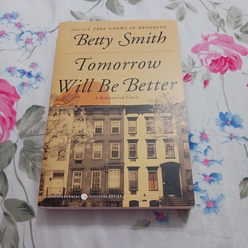 Tomorrow Will Be Better