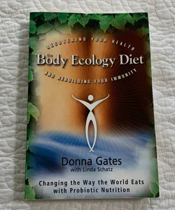 The Body Ecology Diet