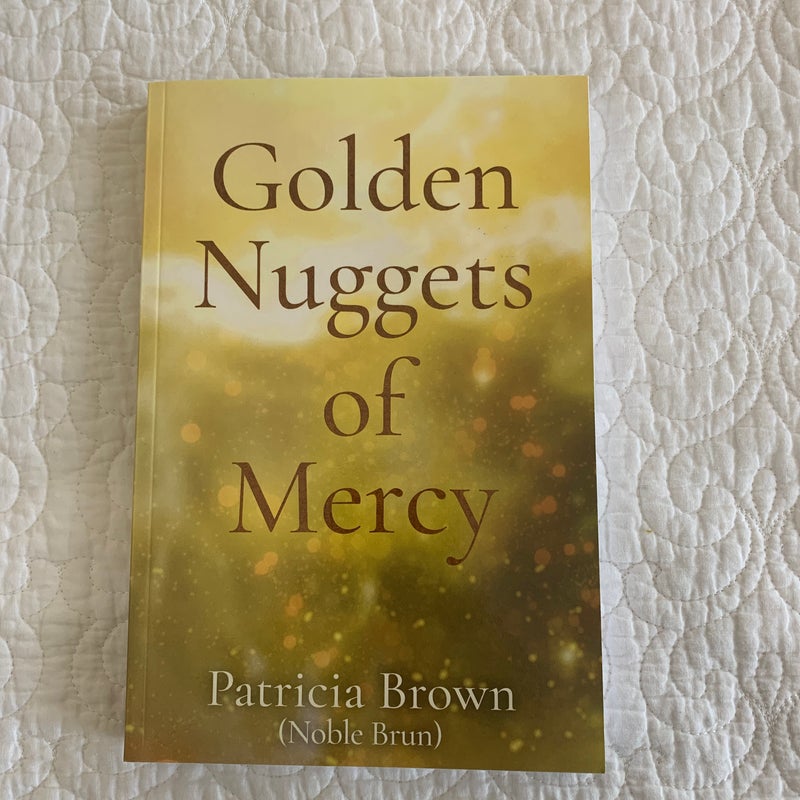 Golden Nuggets of Mercy