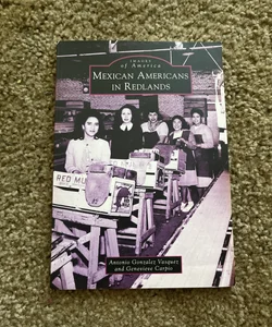 Mexican Americans in Redlands