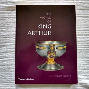 Exploring the World of King Arthur