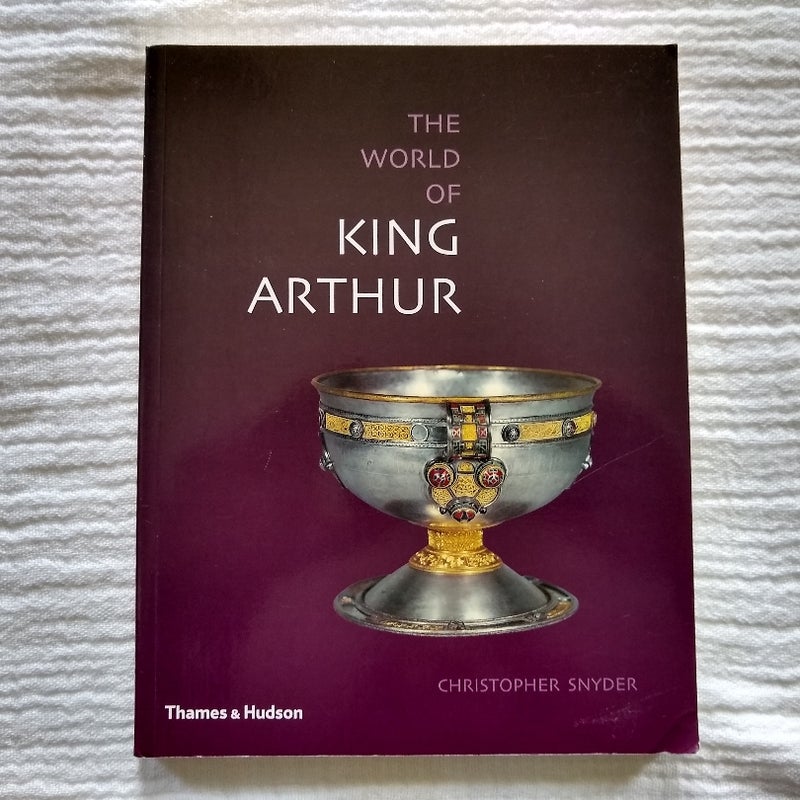 Exploring the World of King Arthur