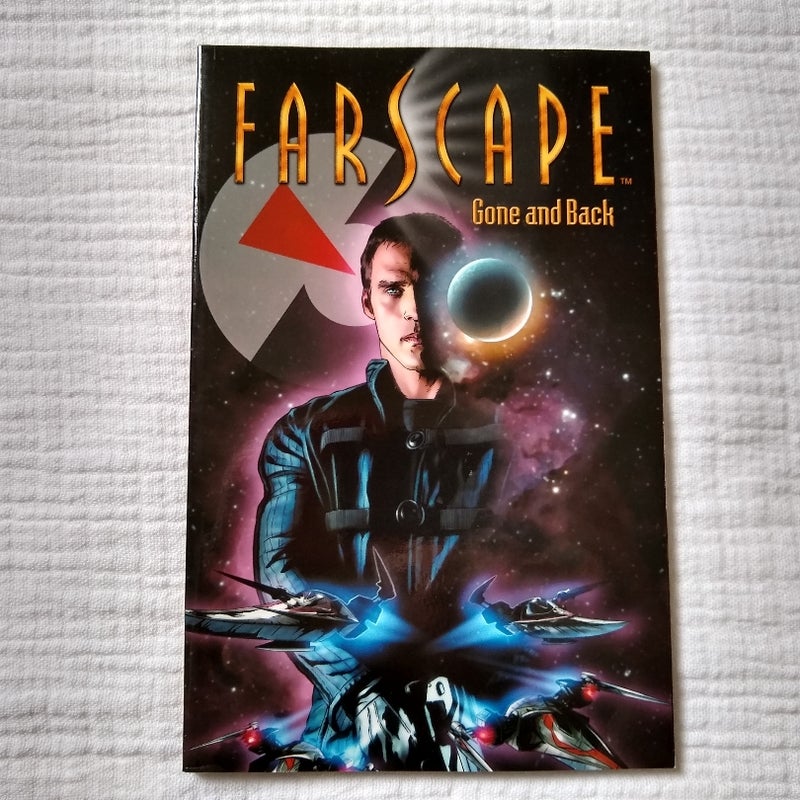 Farscape volume 3: Gone and Back