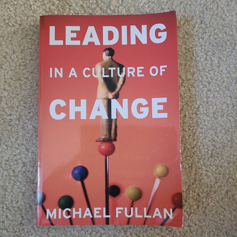 Leading in a Culture of Change