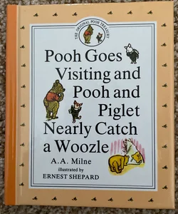 Pooh Goes Visiting and Pooh and Piglet Nearly Catch a Woozle 