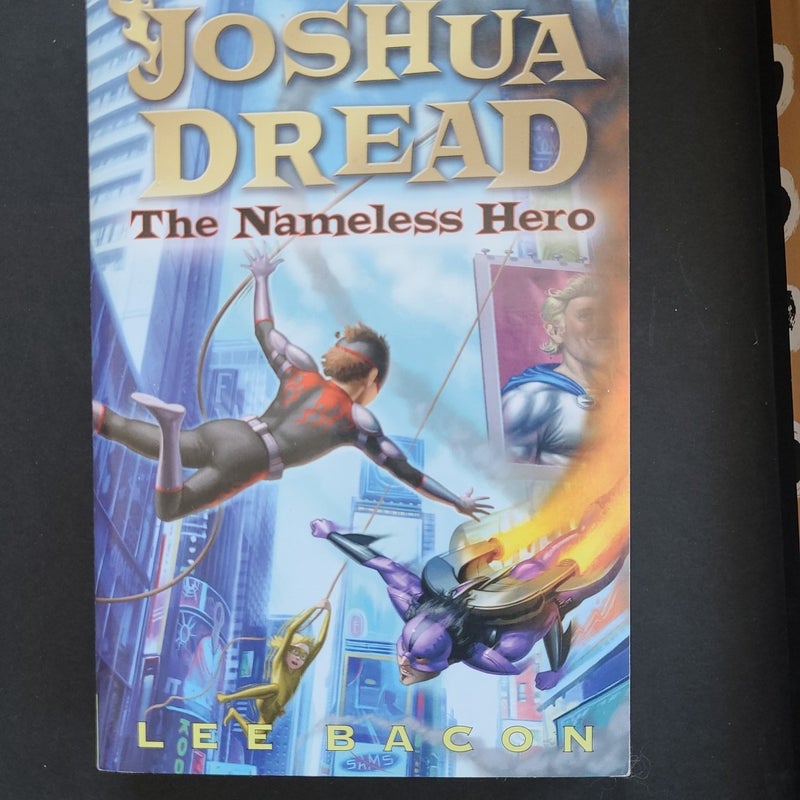 Joshua Dread: the Nameless Hero