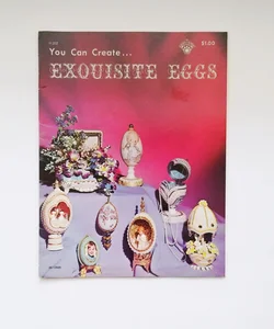 Exquisite Eggs