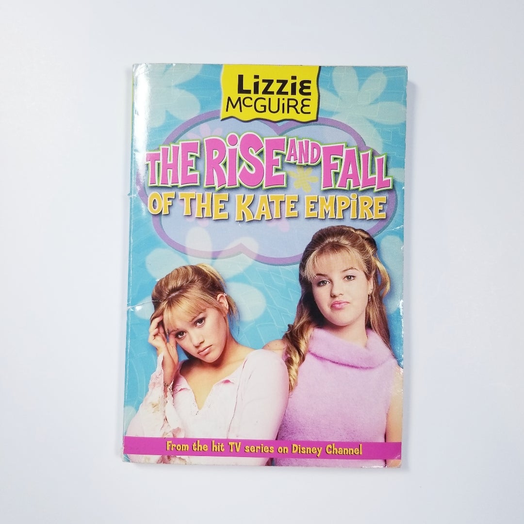 Lizzie Mcguire: the Rise and Fall of the Kate Empire - Book #4