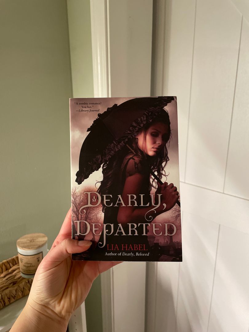 Dearly, Departed: a Zombie Novel